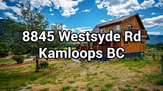 8845 Westsyde Road | Log Home on 5 Acres - Kamloops Real Estate