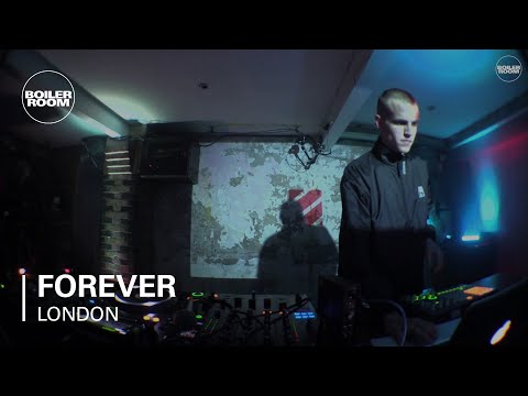 Forever Boiler Room London DJ Set
