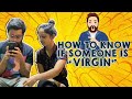 How to know if someone is Virgin | Sushant Ghadge