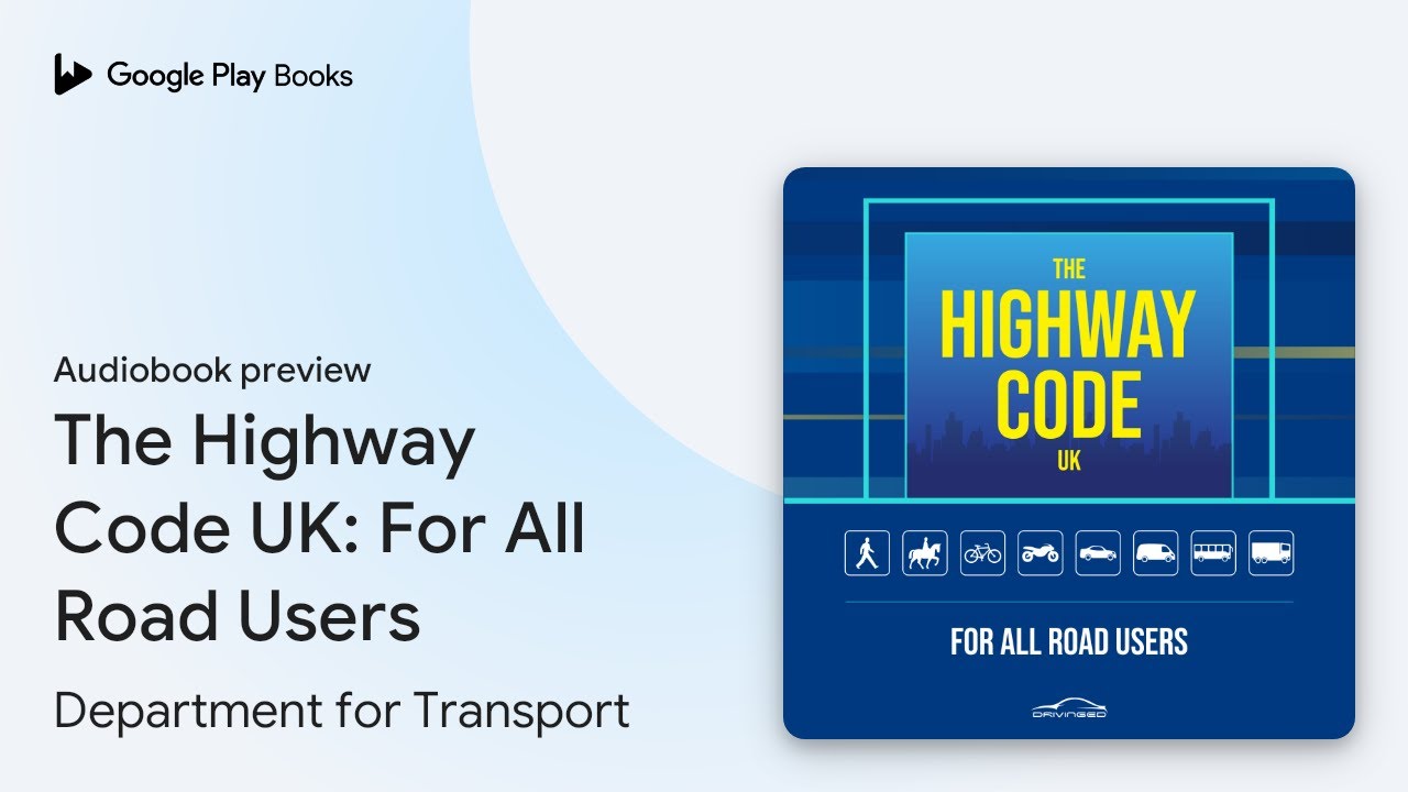 The Highway Code UK: For All Road Users by Department for Transport · Audiobook preview