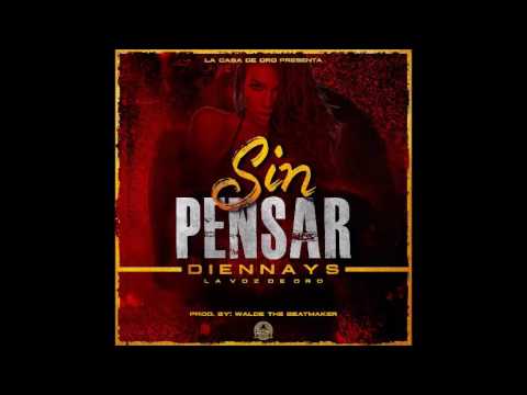 Diennays – Sin Pensar | Audio Oficial
