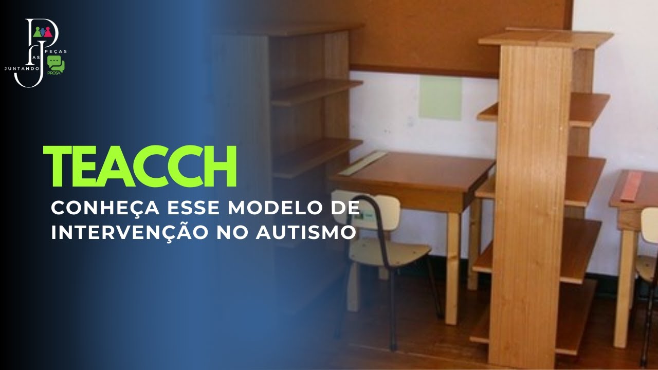 Conheça o modelo TEACCH de intervenção no Autismo
