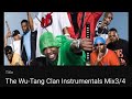 The Wu-Tang Clan Instrumentals Mix 3/4 