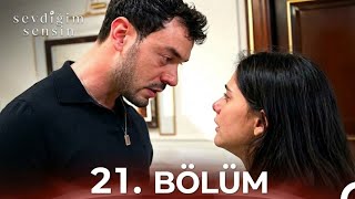 Sevdiğim Sensin 21. Bölüm | HD Review 