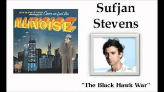 The Black Hawk War - Sufjan Stevens