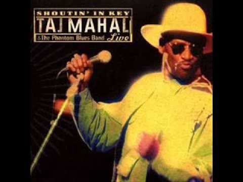 Taj Mahal & The Phantom Blues Band - Woulda Coulda Shoulda