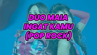 Download lagu Duo Maia - Ingat Kamu (Cover) | Pop Rock mp3