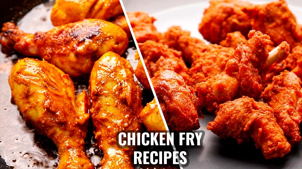 Simple and tasty chicken fry recipes - 2 ways