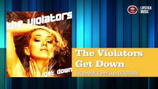The Violators - Get Down