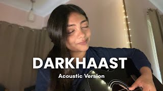 Download lagu DARKHAAST (Arijit Singh, Sunidhi Chauhan) - Full Female Acoustic Version by Shruti Shrivastava  mp3