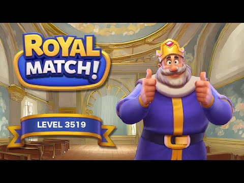 Royal Match - Full Gameplay Walkthrough - LEVEL 3519 #royalmatch #match3 #puzzlegame