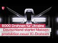 Deutschland Startet Massenproduktion Modernster KI Drohnen In Speziellen Drohnenfabriken