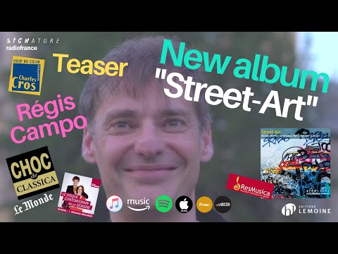 TEASER // NEW ALBUM "Street Art - Régis Campo" OFFICIAL VIDEO