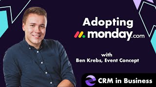 Using monday.com as a 'single source of truth' (ft. Ben Krebs, Event Concept)