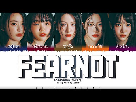 LE SSERAFIM (르세라핌) - 'FEARNOT' (Between you, me and the lamppost) Lyrics [Color Coded_Han_Rom_Eng]