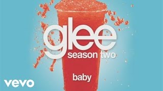 Glee Cast - Baby (Official Audio)