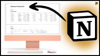  - Como Criar um Sistema Financeiro no Notion (Parte 2)