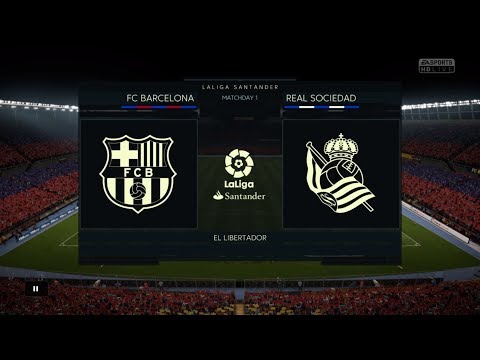 FIFA 18 Career Season 2 Primera Division Matchday 1 FC Barcelona vs. Real Sociedad