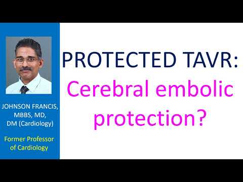PROTECTED TAVR – Cerebral embolic protection