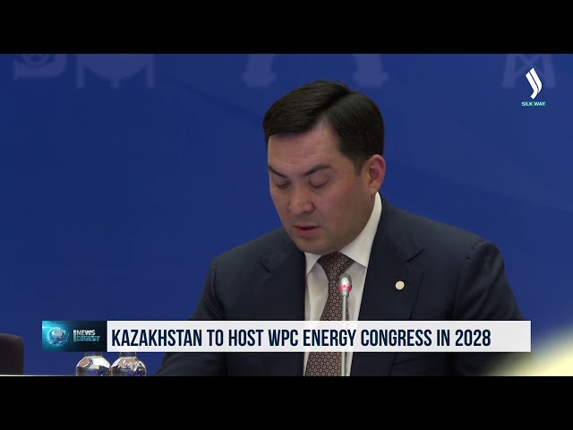 Kazakistan, 2028 yılında Dünya Enerji Kongresi’ne ev sahipliği yapacak