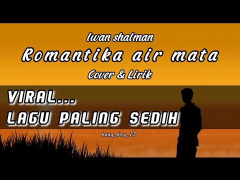 Romantika air mata ( cover & lirik )
