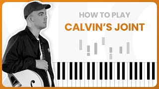 How To Play Calvin&#39;s Joint By Mac Ayres On Piano - Piano Tutorial (PART 1)