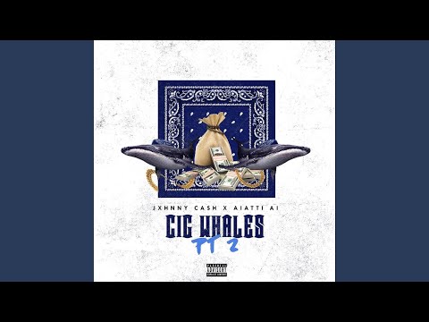 Cig Whale, Pt. 2 (feat. Aiattii Ai)