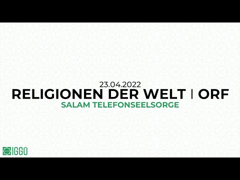 ORF Religionen der Welt - SALAM Telefonseelsorge