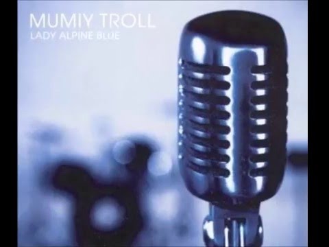 2001 Mumiy Troll - Lady Alpine Blue (DJ Ram Die & Fly Mix)