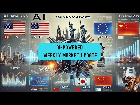 AI-Powered Weekly Market Roundup: 7 Days in Global Markets!