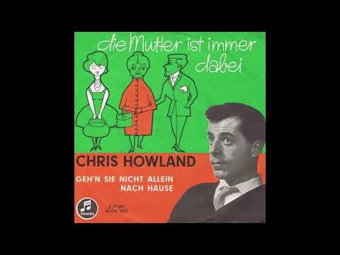Chris Howland - Die Mutter ist immer dabei