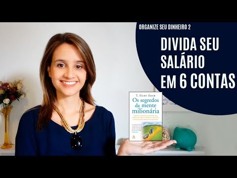#2 Organize o seu dinheiro em 6 contas
