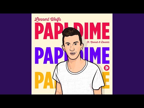 PAPI DIME feat. Neenah & Danielz