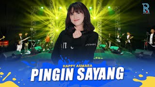 Download lagu HAPPY ASMARA - PINGIN SAYANG | FEAT. NEW ARISTA mp3