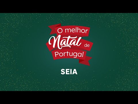 O Melhor Natal de Portugal - Seia