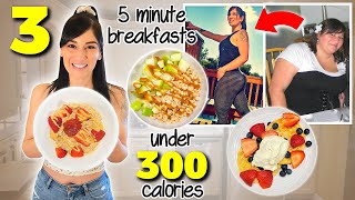 How I LOSE FAT Fast (3 High Protein Breakfasts UNDER 300 Calories)
