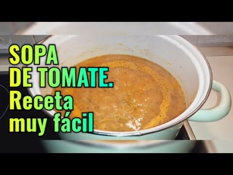 #.740. Sopa de Tomate Fácil y Deliciosa | Receta Tradicional con Ingredientes Naturales