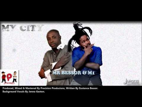 New Mr Bessor & M1   MY CITY 2013 Trinidad SocaProduced By Precision Productions