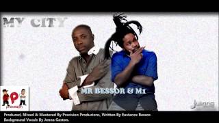 New Mr Bessor & M1   MY CITY 2013 Trinidad SocaProduced By Precision Productions