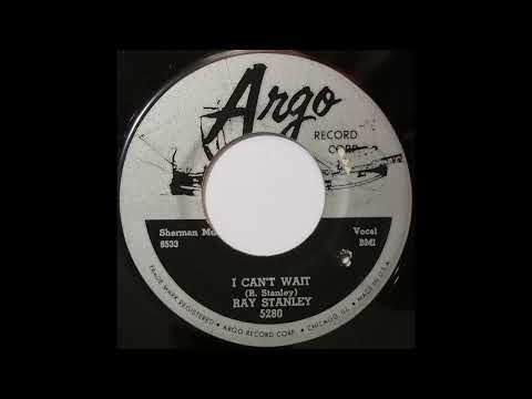 Ray Stanley - I Can't Wait