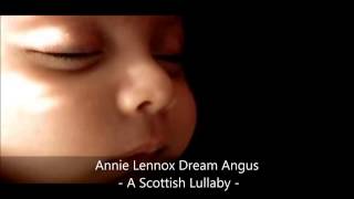 Annie Lennox Dream Angus    A Scottish Lullaby