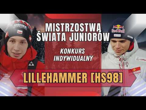 MISTRZOSTWA ŚWIATA JUNIORÓW W SKOKACH NARCIARSKICH - LILLEHAMMER HS98 || RELACJA NA ŻYWO