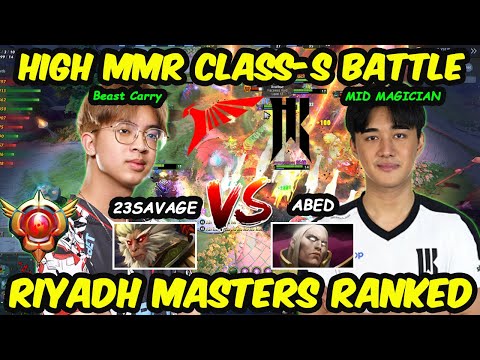 23savage vs Abed | SEA CLASS-S High MMR Duel EPIC BATTLE Riyadh Masters Ranked Dota 2