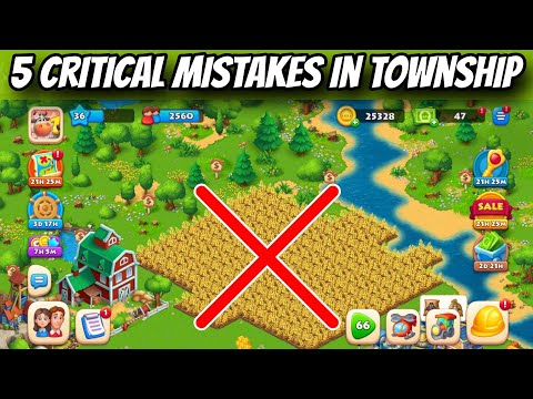 5 Township critical Mistakes you should avoid in 2025