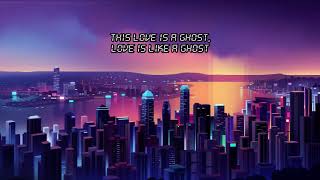Chelsea Lankes - Ghost (Lyrics) (Dance With The Dead Remix)