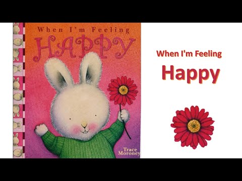 When I'm Feeling Happy. Read Aloud Kids Books