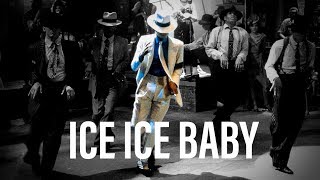Vanilla Ice - Ice Ice Baby (by Michael Jackson)