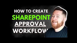 How to create a SharePoint Approval Workflow