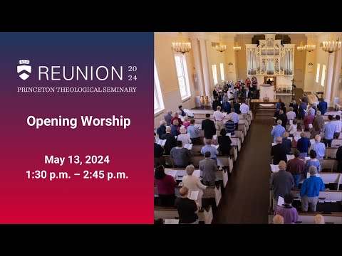 Opening Worship (Reunion 2024)