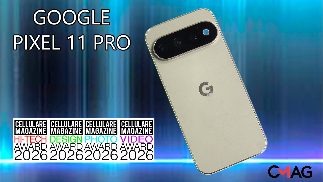 GOOGLE PIXEL 11 PRO - Recensione